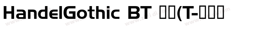 HandelGothic BT 常规(T字体转换